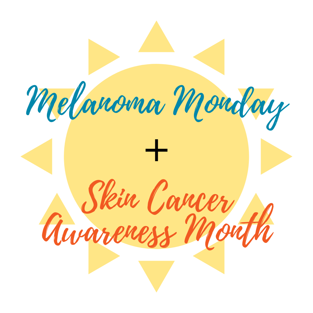Melanoma Monday 2020